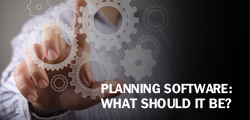 Planning Software – What Should It Be?