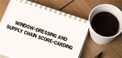 Window-Dressing and Supply Chain Score-Carding…