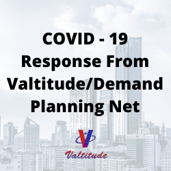 COVID - 19 Response From Valtitude_Demand Planning Net