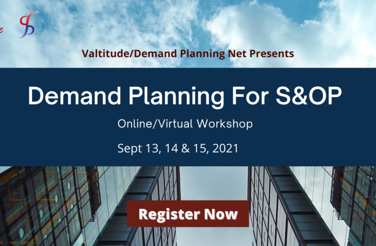 3 Day Workshop on Demand planning for S&OP in Live – Virtual format for the first time on Sept 13 – 15, 2021.
